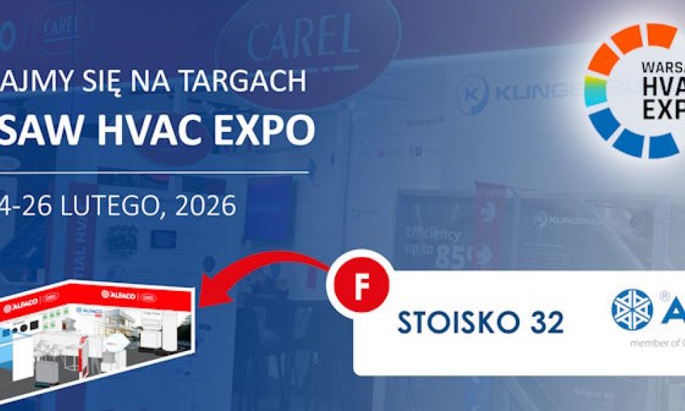 Innowacja technologiczna, intuicyjna obsługa i zrównoważony rozwój przełożone na konkretne rozwiązania. Oferta Alfaco – Carel na targach HVAC EXPO 2026