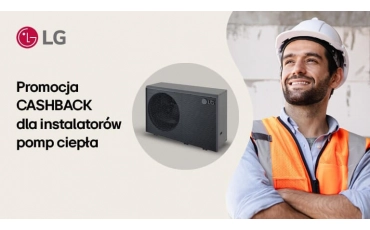 NOWY CASHBACK dla instalatorów pomp ciepła LG przedłużony do końca stycznia!