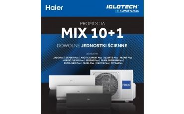 HAIER | Promocja MIX 10+1! | marzec 2026