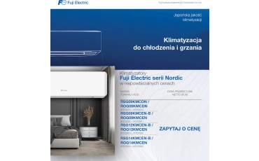 FUJI ELECTRIC | Klimatyzacja do chłodzenia i grzania! Klimatyzatory serii Nordic w niepowtarzalnych cenach | październik 2026