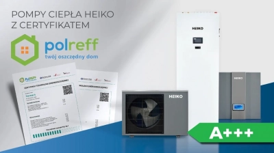 Pompy ciepła HEIKO z Certyfikatami Technologii Energooszczędnej PolREFF