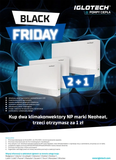 Kup dwa klimakonwektory NP marki Neoheat, trzeci otrzymasz za 1 zł. Iglotech Black Friday 2023