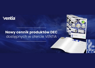 Nowy cennik produktów DEC dostępnych w ofercie firmy VENTIA