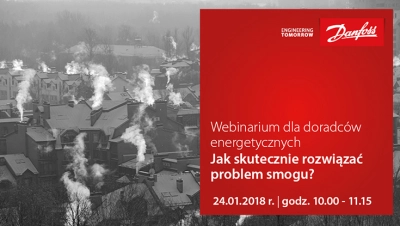 Webinarium dla doradców energetycznych "Jak skutecznie rozwiązać problem smogu? | Danfoss