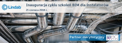 Inauguracja cyklu szkoleń BIM dla instalatorów Lindab