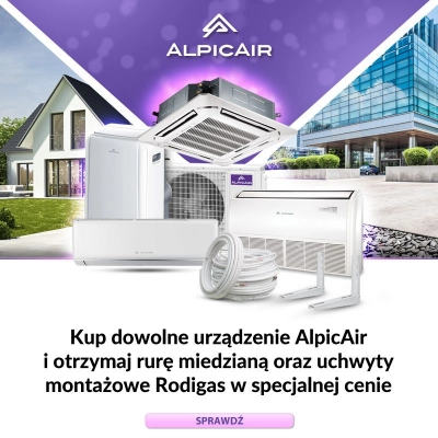    Kup dowolne urządzenie AlpicAir i zgarnij rurę miedzianą oraz uchwyty montażowe Rodigas w super cenie!