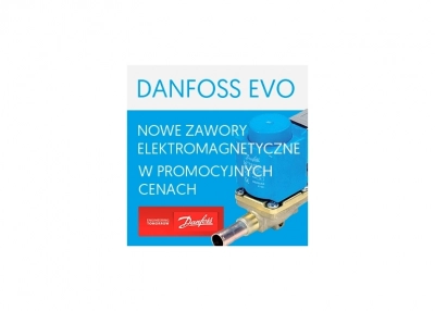 Danfoss EVO - promocja zaworów elektromagnetycznych w WIGMORS