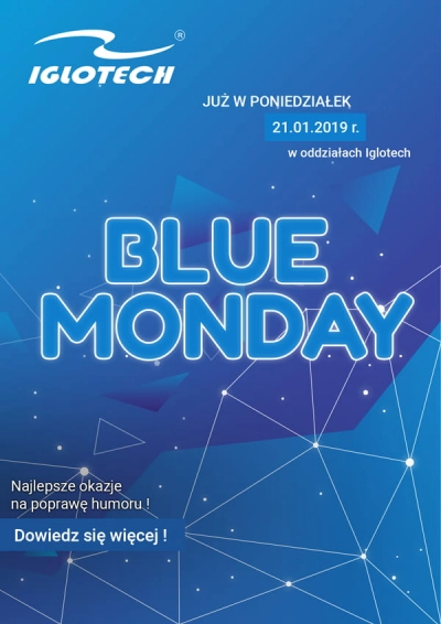 Spędź Blue Monday z Iglotech!