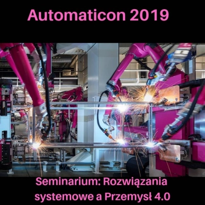 Seminarium: Rozwiązania systemowe, a Przemysł 4.0 | Rittal na targach Automaticon 2019