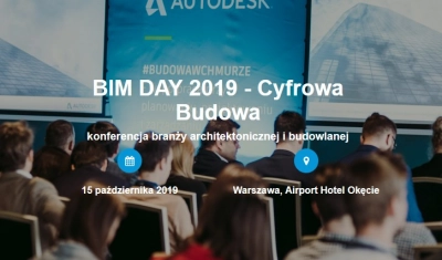 BIM Day 2019 – konferencja branży architektonicznej i budowlanej