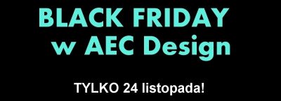BLACK FRIDAY w AEC Design