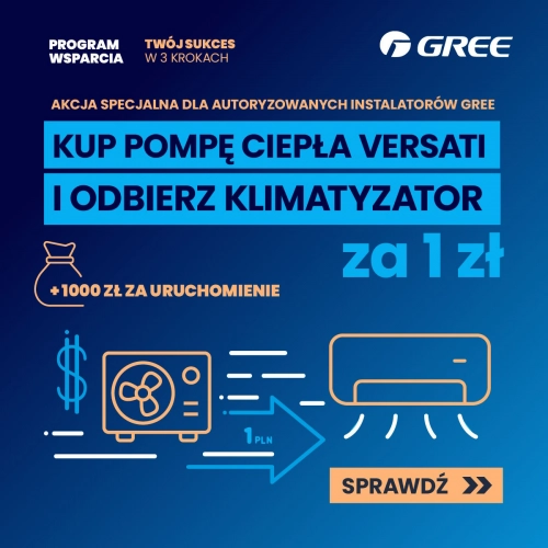 KLIMATYZATOR GREE ZA 1 ZŁ DO KAŻDEJ POMPY VERSATI – akcja specjalna dla instalatorów GREE