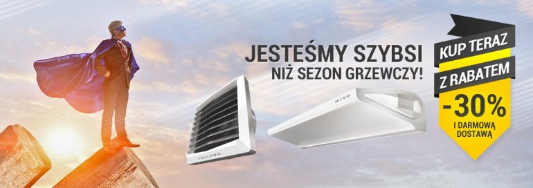 Jesteśmy szybsi niż sezon grzewczy!