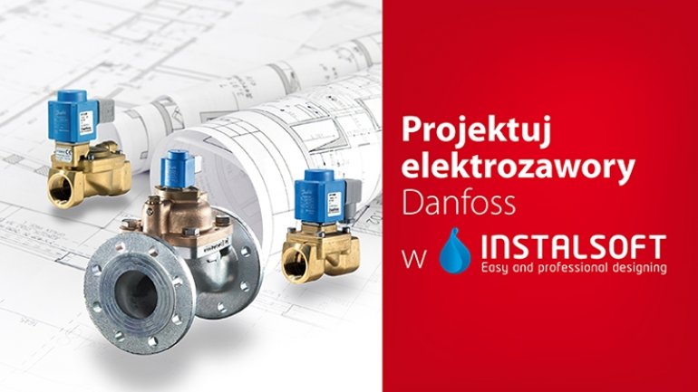 Jak projektować elektrozawory Danfoss w programie Instalsoft - szkolenie online 12 lipca