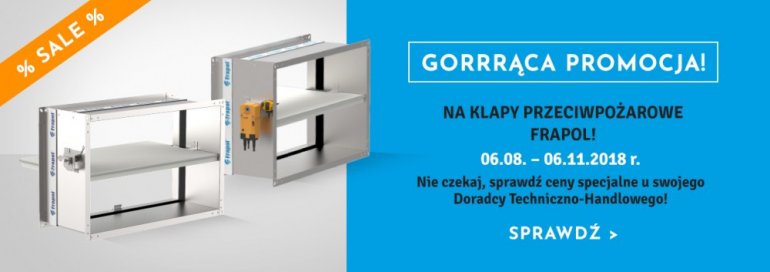 Gorąca promocja na klapy przeciwpożarowe!