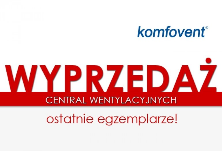 Ostatnie egzempalrze - wyprzedaż central wentylacyjnych | Ventia