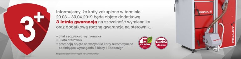 Defro udziela dodatkowej gwarancji na kotły zakupione w terminie 20.03 - 30.04.2019