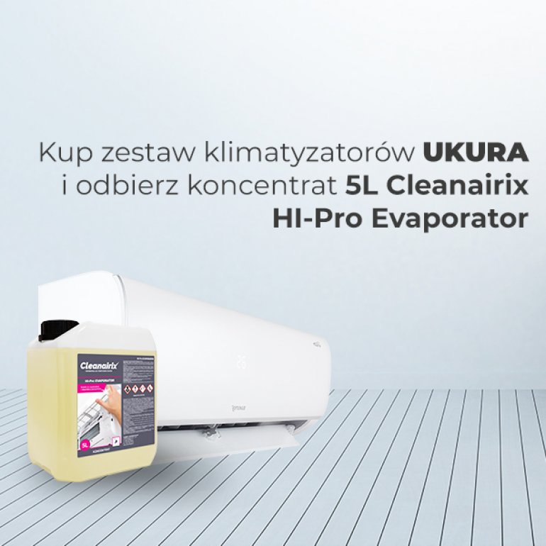 Kupując zestaw klimatyzatorów otrzymasz koncentrat Cleanairix | wrzesien 2019 | Thermosilesia