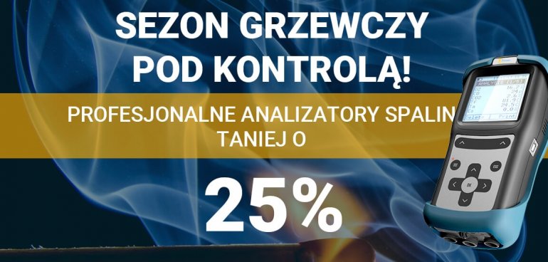 Analizatory Spalin taniej o 25% - Sezon grzewczy pod kontrolą!