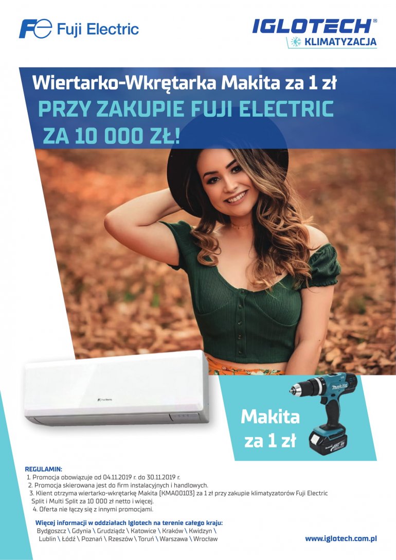 Wiertarko-Wkrętarka Makita za 1 zł przy zakupie Fuji Electric | listopad 2019 | Iglotech