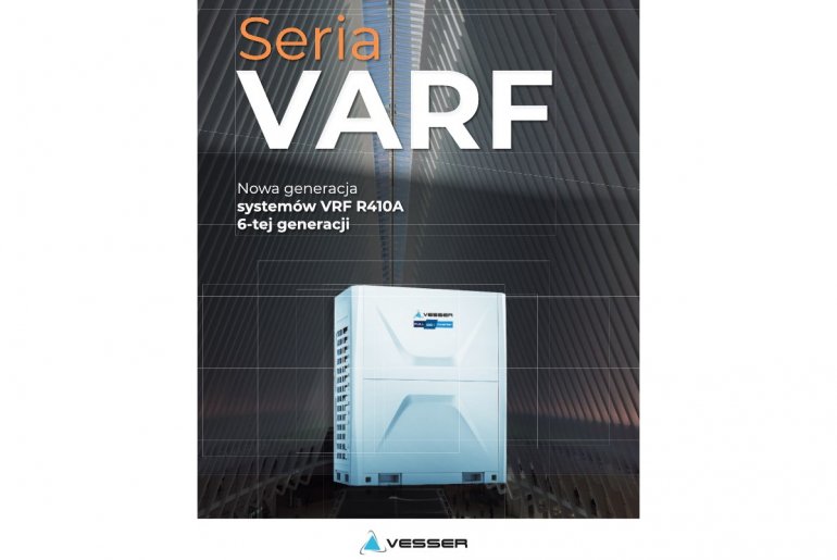 Poznaj system VARF 6-tej generacji! Vesser