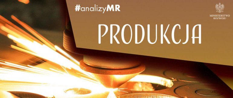 Produkcja przemysłowa, ceny w przemyśle i budownictwie w listopadzie 2019 r. - komentarz MR do danych GUS