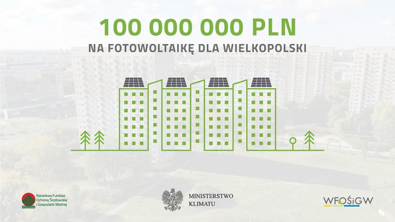 100 mln zł na słoneczne dachy dla wielkopolskich spółdzielni i wspólnot mieszkaniowych