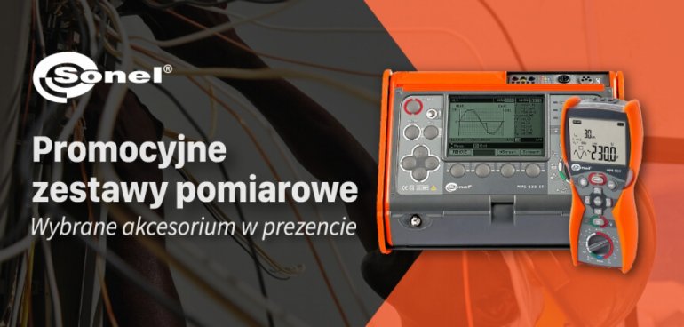 Wiosenna promocja z miernikami Sonel - Wybierz swój zestaw!
