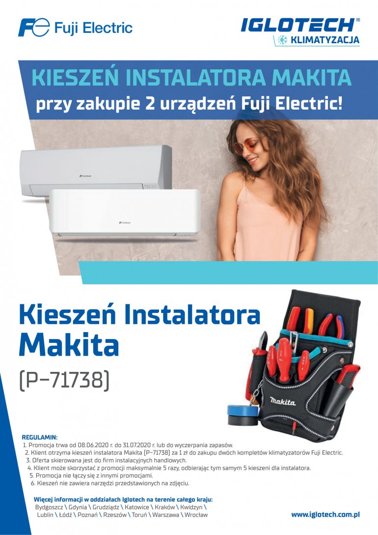 Kieszeń instalatora makita przy zakupie 2 urządzeń Fuji Eletctric! | lipiec 2020 | Iglotech