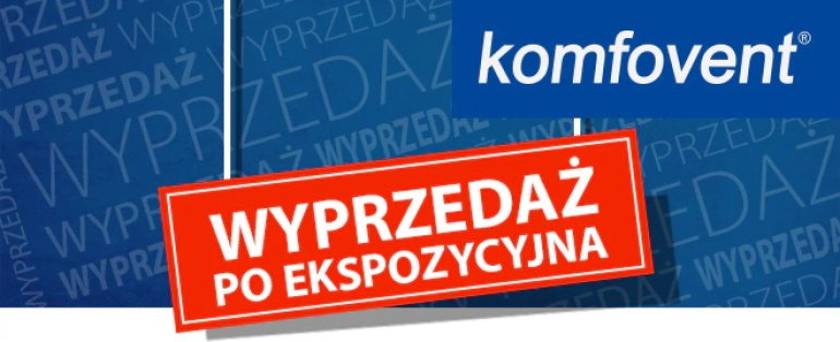 Wyprzedaż central wentylacyjnych Komfovent