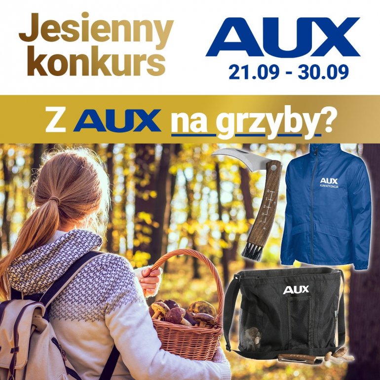 Konkurs – Co wybierasz? – „Z AUX na grzyby, czy z AUX na piknik?”