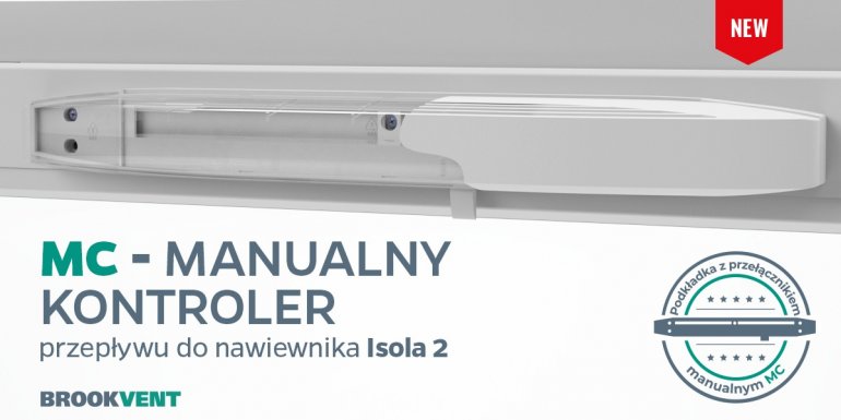 Nowość: MC – manualny kontroler przepływu do nawiewników Isola 2