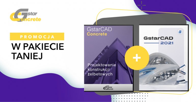 GstarCAD Concrete w pakiecie - zyskujesz 10% rabatu