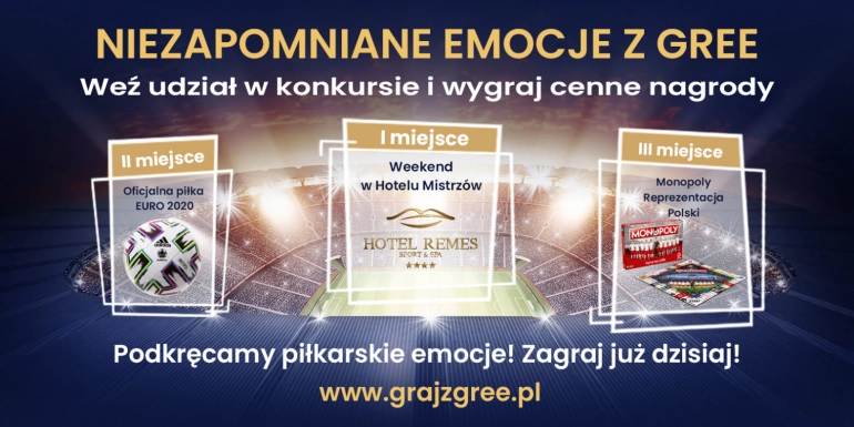 Ruszył Konkurs Euro 2020 „Niezapomniane emocje z GREE”.  Zagraj już teraz!