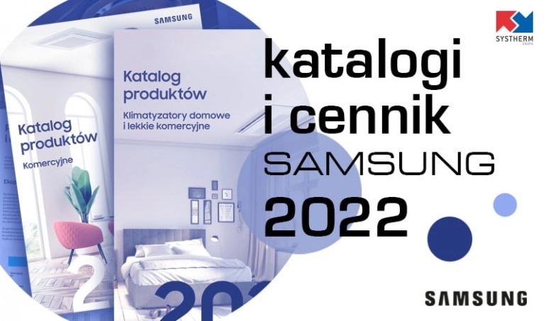 Nowe katalogi i cennik klimatyzatorów SAMSUNG 2022